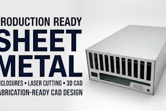 design sheet metal enclosures, laser cutting and fabrication 3d cad modeling