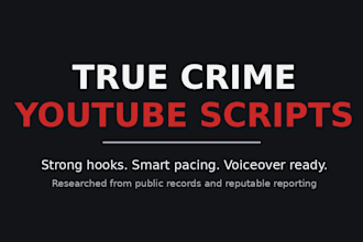 write a retention focused true crime youtube script