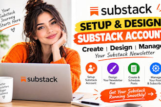 setup substack account design substack newsletter post manage substack posts
