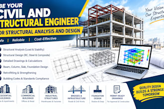 be your civil and structural engineer for structural analysis and design