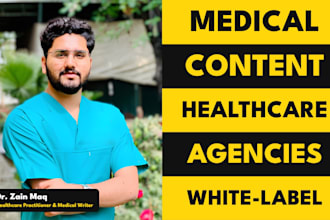 be your white label medical writer for healthcare marketing agencies