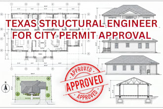 provide texas structural engineer, structural calculations for permit approval