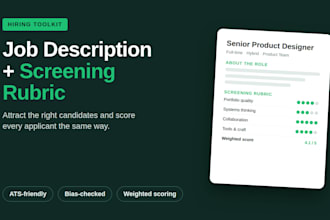 write a job description and screening rubric for your role