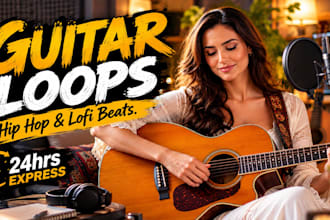 record custom guitar loops for hip hop and lo fi beats