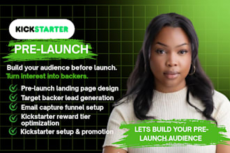build a high converting kickstarter pre launch landing page and lead generation