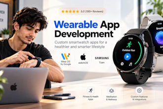 develop smartwatch apps for android and IOS