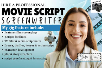 write and edit movie script, screenplay, film script,  feature film screenplay