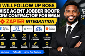 follow up boss wise agent jobber roofr CRM contractor foreman zapier integration