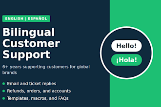 be your bilingual english spanish customer support agent