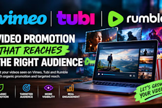 do organic vimeo, tubi and rumble video promotion to reach a relevant audience