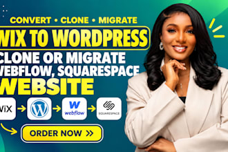 convert wix to wordpress, clone or migrate webflow, squarespace website