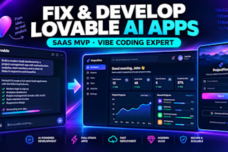 develop or fix lovable ai web apps, saas mvp, vibe coding, replit ai, loveable