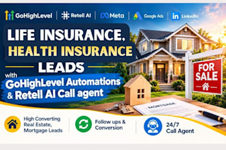 generate life insurance, health insurance leads with gohighlevel automation