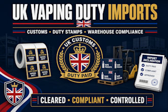 handle UK vaping duty imports, customs, duty stamps