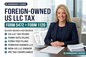 file US foreign owned llc tax return 1120 5472 for nonresident amazon ecommerce