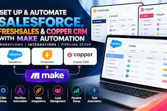 set up salesforce, freshsales, copper CRM with make automation and integrations