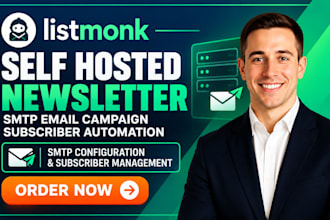 setup listmonk self hosted newsletter SMTP email campaign subscriber automation