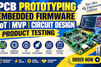 do pcb prototyping, embedded firmware, iot, mvp, circuit design, product testing