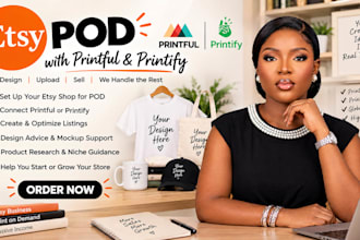 set up etsy pod with printful printify and optimized listings