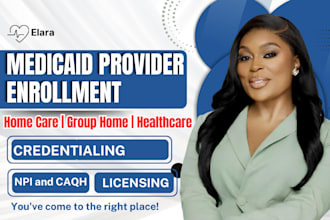 do provider enrollment, credentialing, home care, healthcare license application