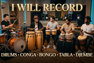 record drums, conga, bongo, tabla, djembe for your song