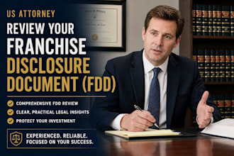 review your franchise disclosure document fdd as a US franchise attorney