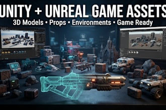 create unreal engine and unity game asset, 3d models, props and its environment