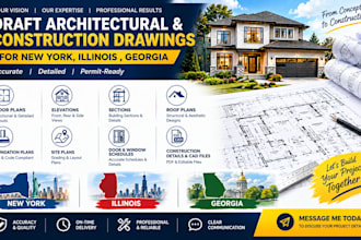 draft architectural and construction drawings for new york, illinois, georgia
