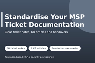 improve and standardise your msp ticket documentation