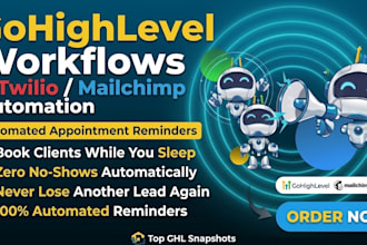 setup ghl workflows, mailchimp, and twilio for automated appointment reminders