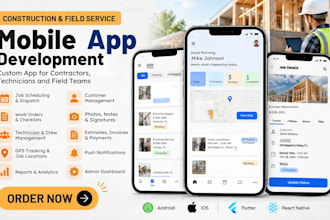 develop construction contractor field service job tracking technician mobile app