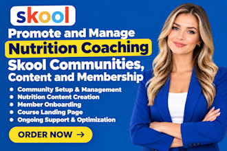 promote and manage nutrition coaching skool communities content and membership
