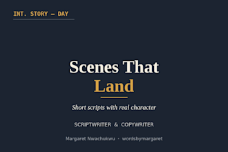 write short, funny or dramatic scripts and skits