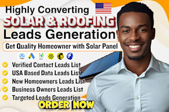 generate targeted solar leads, roofing leads for your business, home owner leads