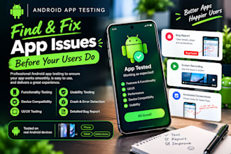 test your android app for bugs usability and functionality