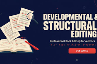 do developmental and structural edits to make your writing unique