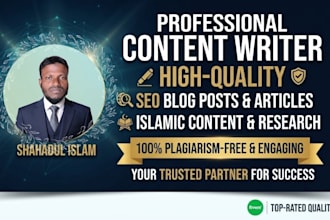 write engaging SEO blog posts, articles, and islamic content