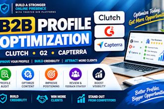 optimize your clutch, g2, capterra and b2b review profiles