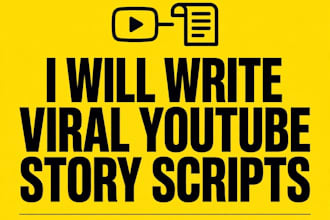 write viral youtube story ideas and scripts for storytelling channel