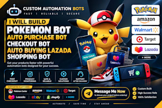 make pokemon bot, auto purchase bot, walmart bot, lazada bot shopify bot