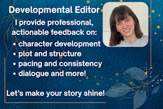be your developmental editor for your fiction manuscript