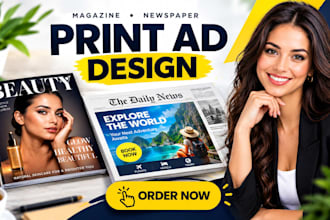design print ready magazine ads, newspaper ads, magazine layout, ad design