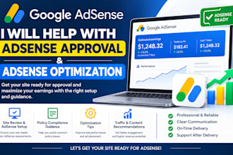 help with google adsense approval and adsense optimization