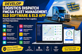 develop logistics dispatch, fmcsa fleet management, eld software, and eld app