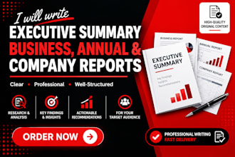 write executive summary, business, annual and company reports
