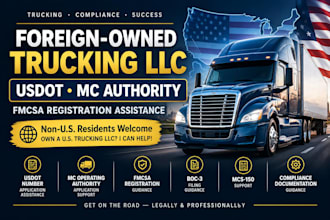 help foreign non US residents get usdot and mc authority for your trucking llc