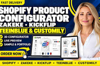 integrate shopify zakeke kickflip teeinblue customily 3d configurator expert