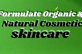 formulate organic natural skincare products and cosmetic
