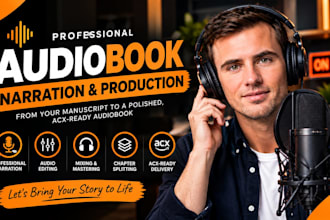 narrate edit and produce your audiobook for acx