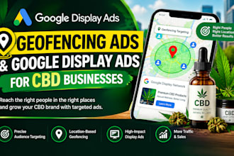 run geofencing ads and google display ads for cbd businesses